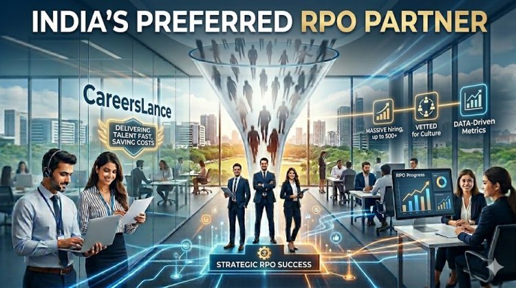 Why CareersLance Hiring LLP is the Preferred Partner for RPO in India